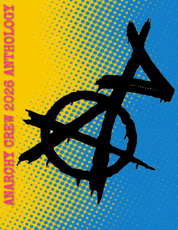 Anarchy Crew 2026 Anthology